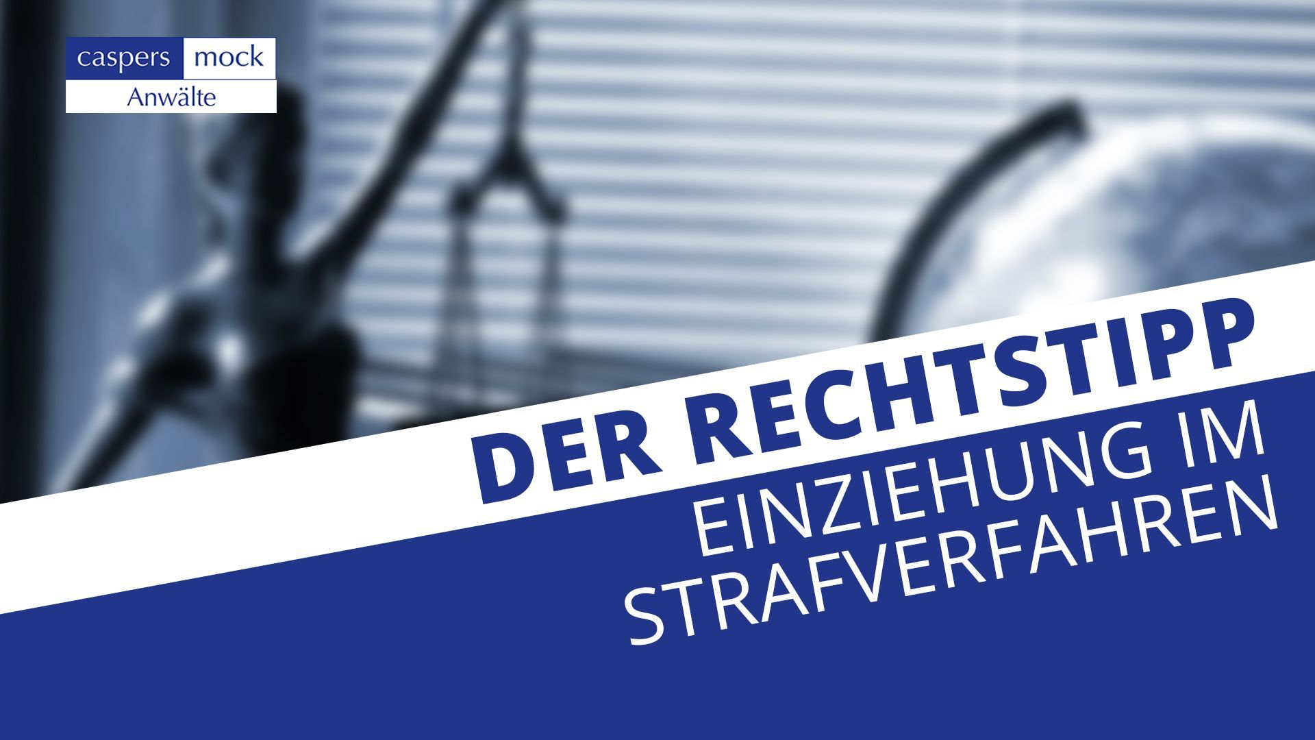 Rechtstipp: Einziehung im Strafverfahren 