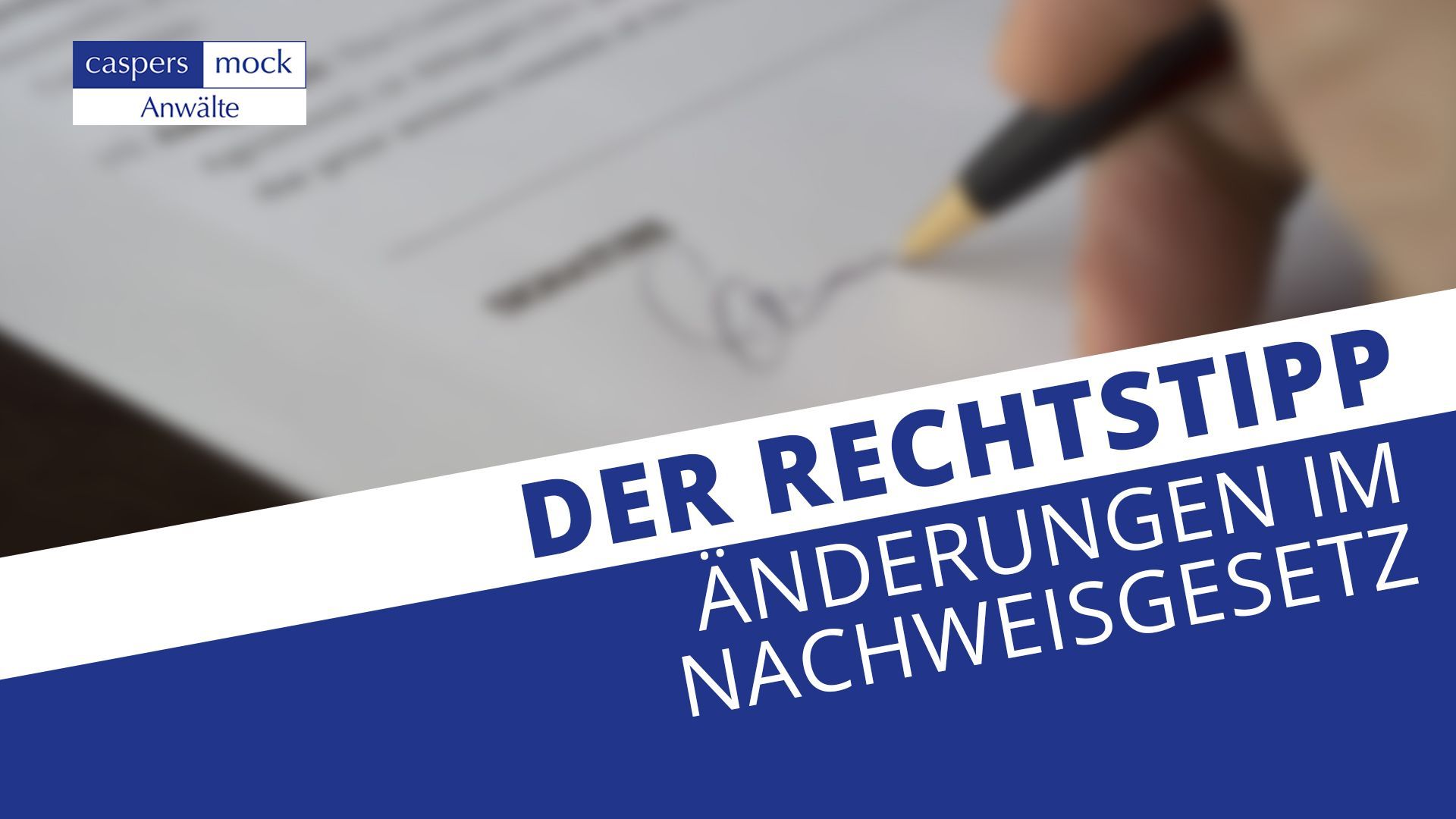 Rechtstipp: Änderungen im Nachweisgesetz