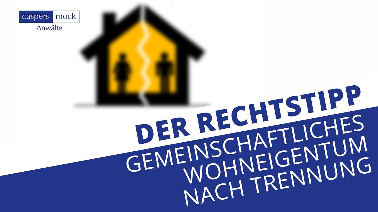 Erhaltungsmaßnahmen einer gemeinschaftlichen Immobilie nach Trennung | Rechtstipp