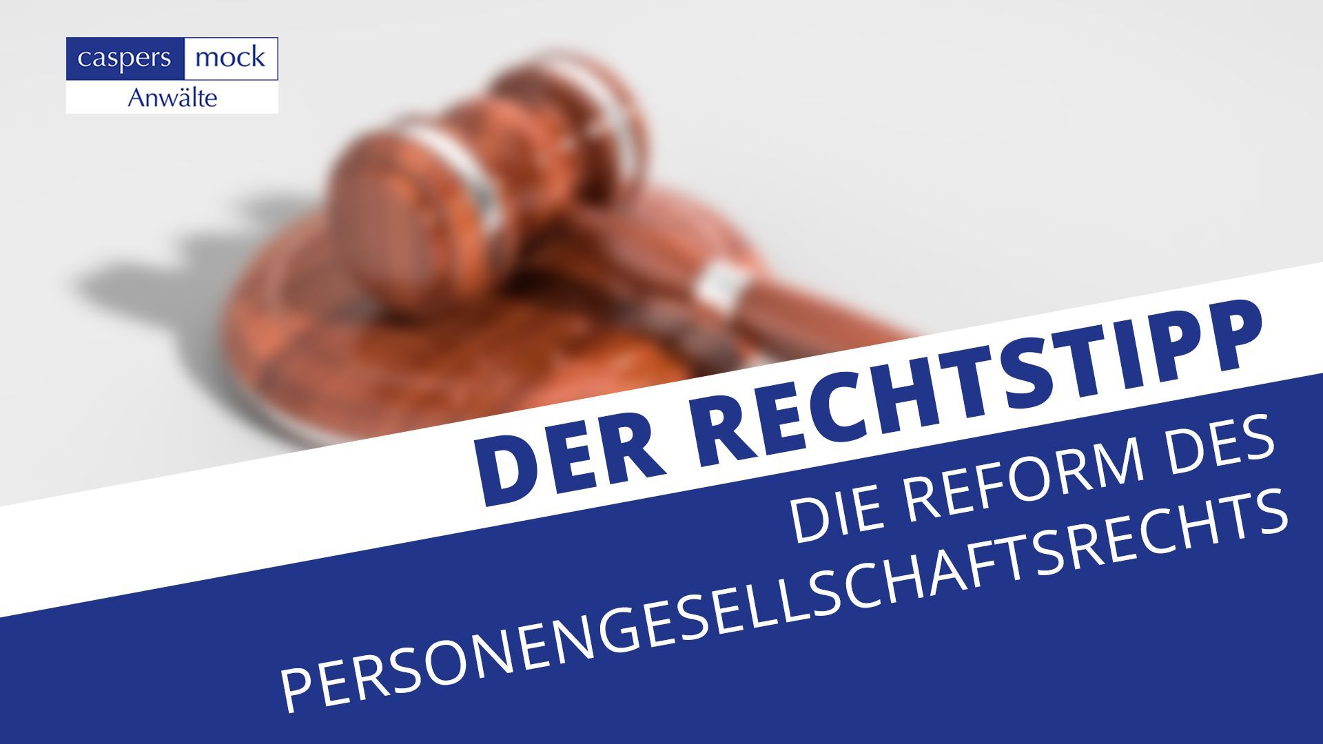 Die Reform des Personengesellschaftsrechts