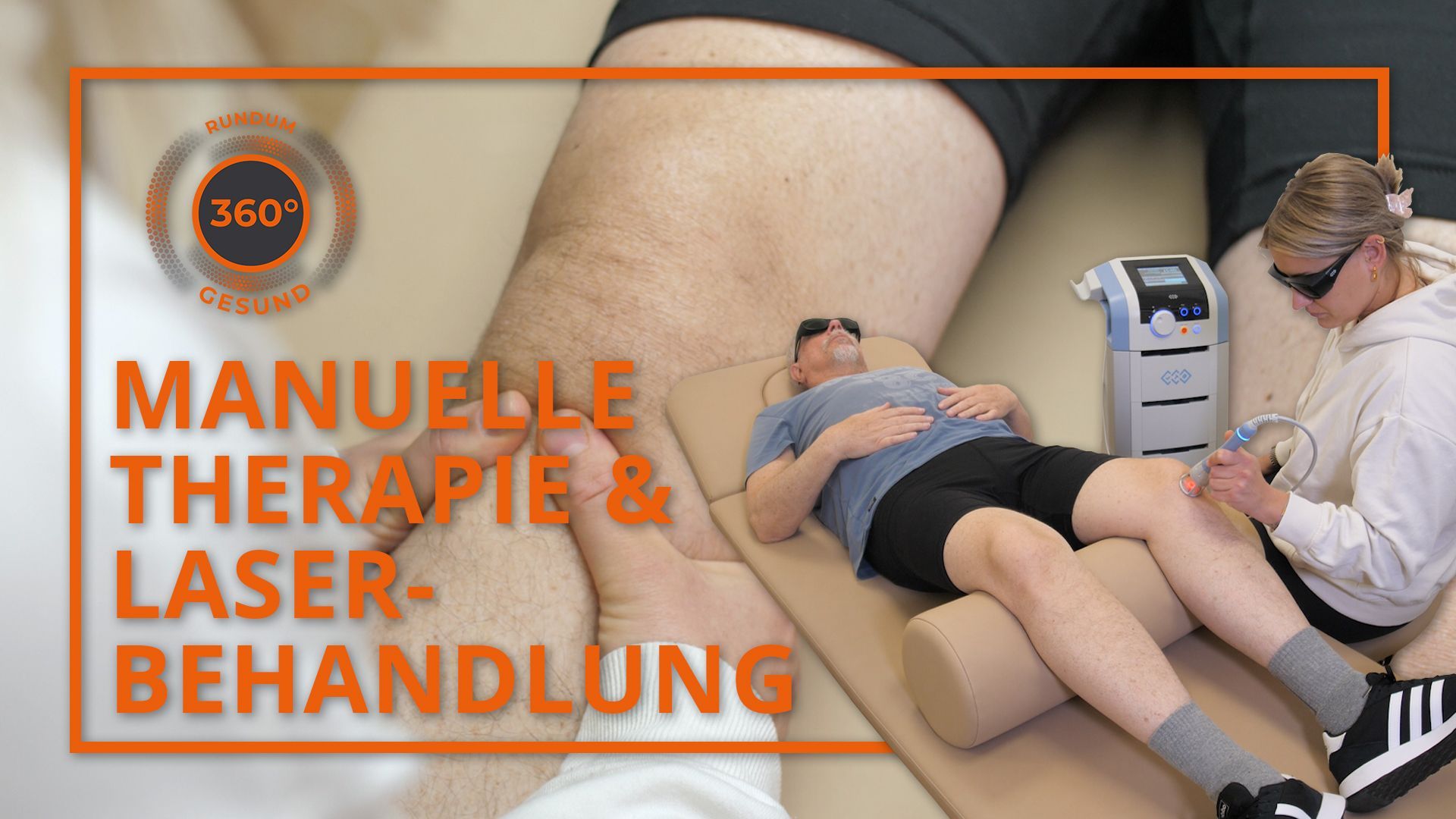 360° - Rundum gesund: Manuelle Therapie & Laserbehandlung (Folge 7)