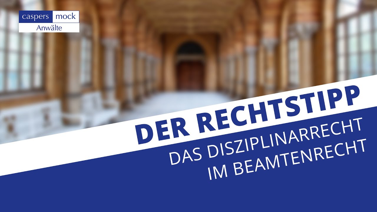 Der Rechtstipp: Das Disziplinarrecht im Beamtenrecht