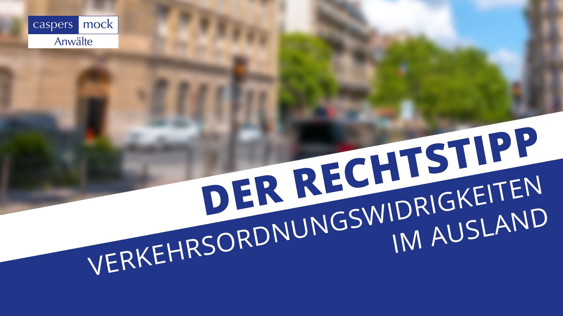 Verkehrsordnungswidrigkeiten im Ausland