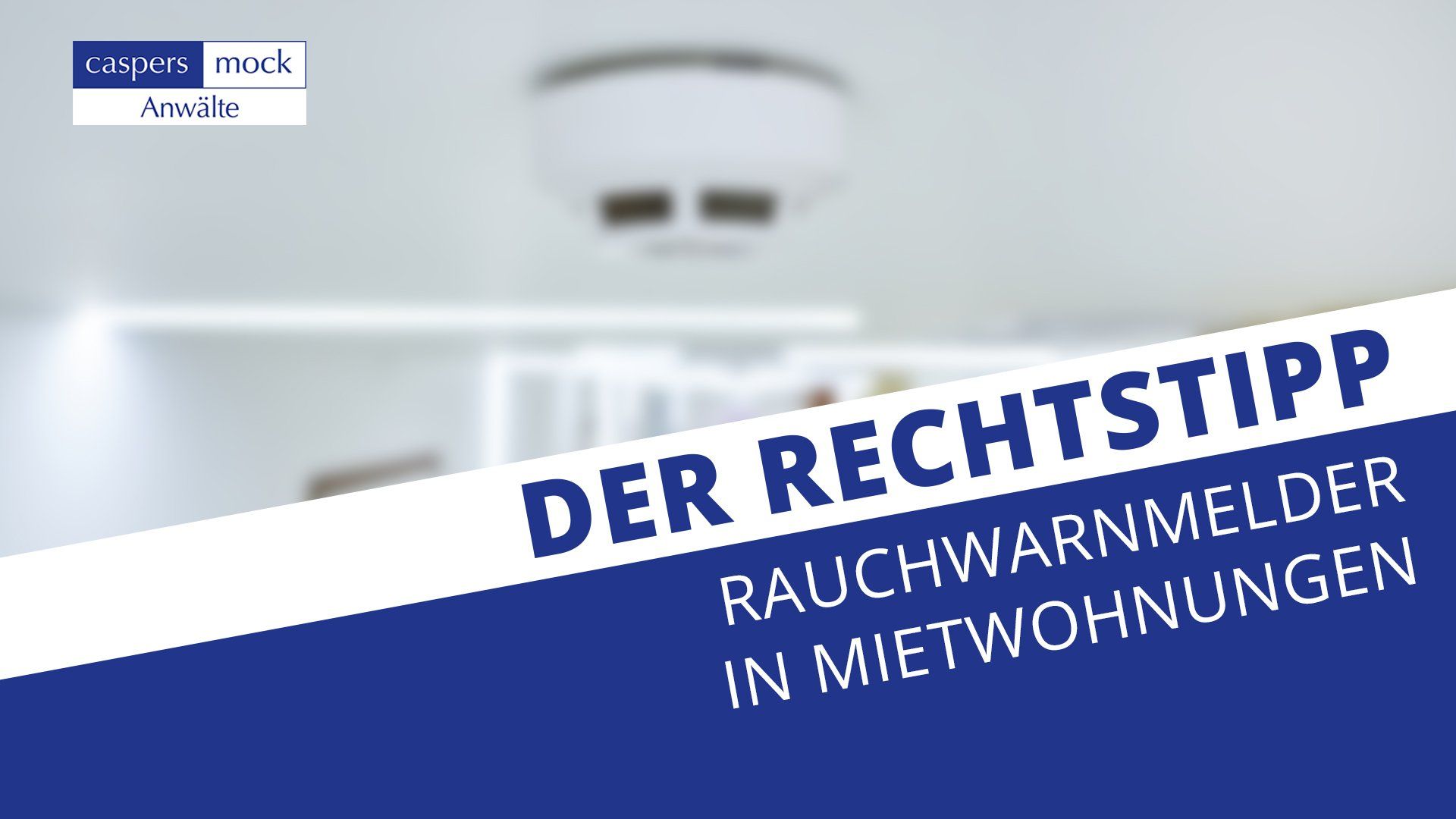 Rauchwarnmelder in Mietwohnungen