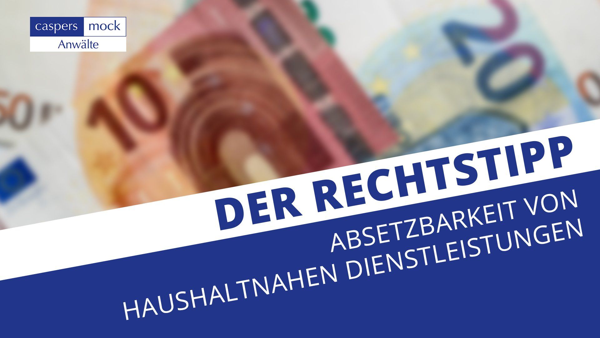 Absetzbarkeit von haushaltnahen Dienstleistungen