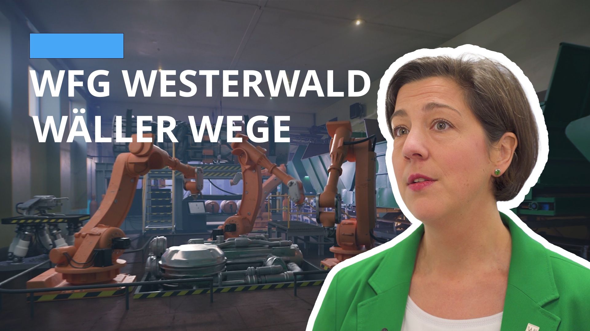 Rückblick 2024: Wäller Wege, zukunftsfähige Unternehmen im Westerwaldkreis, eine Sendereihe der WFG Westerwald