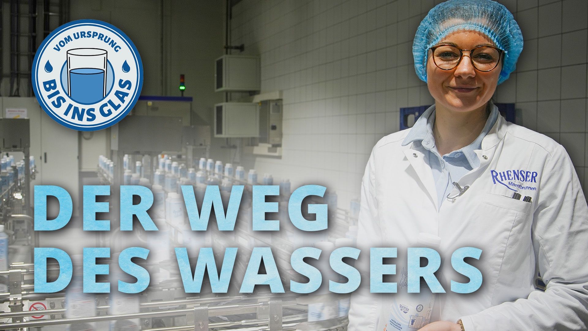 Natürliches Mineralwasser - Vom Ursprung bis ins Glas (Folge 1)