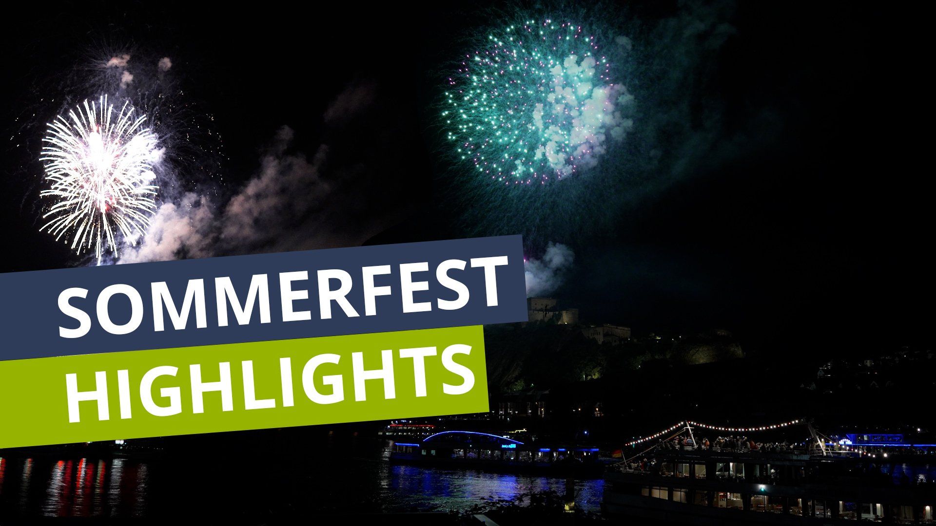 Das war das Koblenzer Sommerfest mit Rhein in Flammen: die Highlights für Sie zusammengefasst