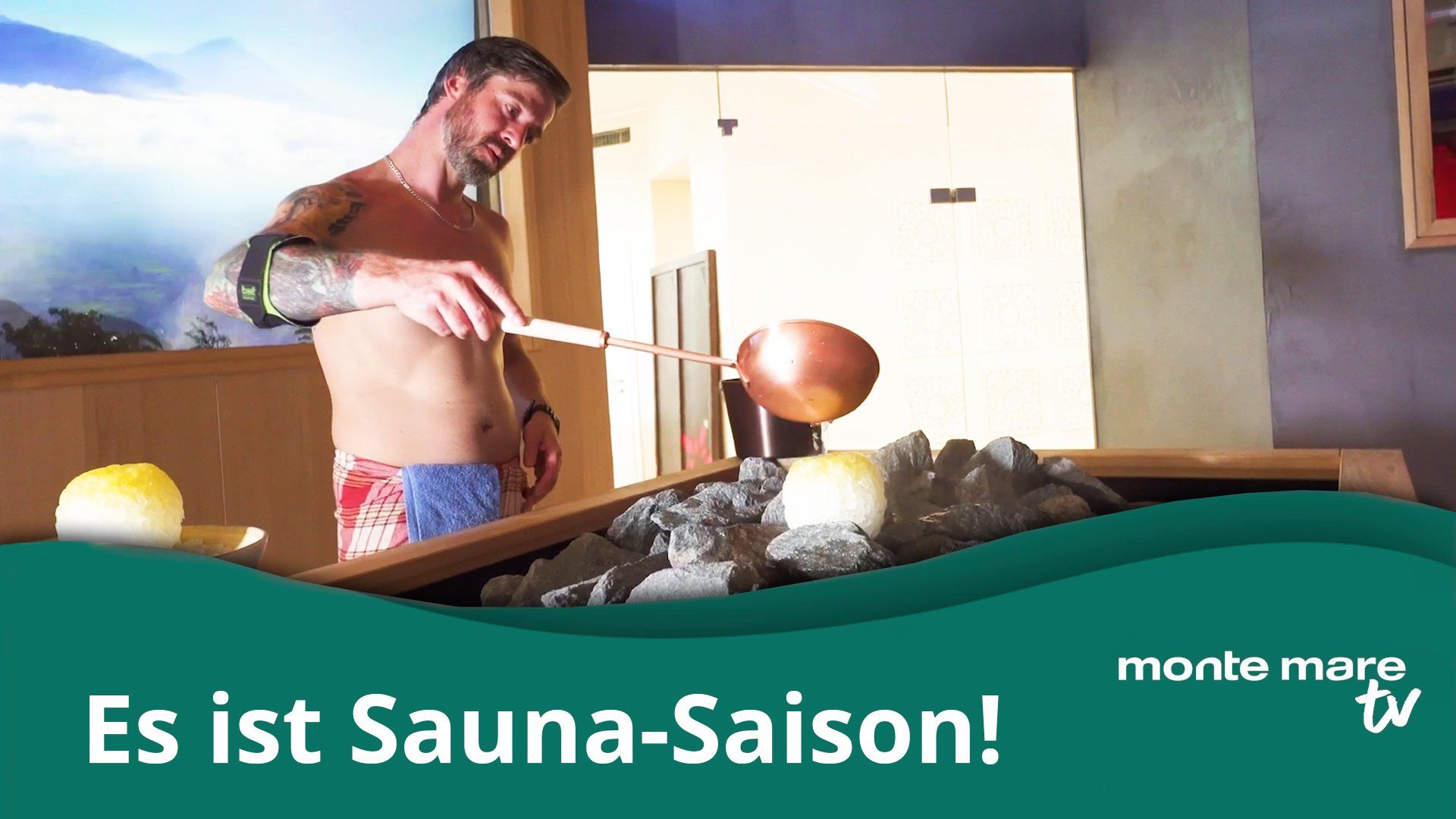 Dauerwerbesendung I Monte Mare TV - Sauna-Saison in den Startlöchern
