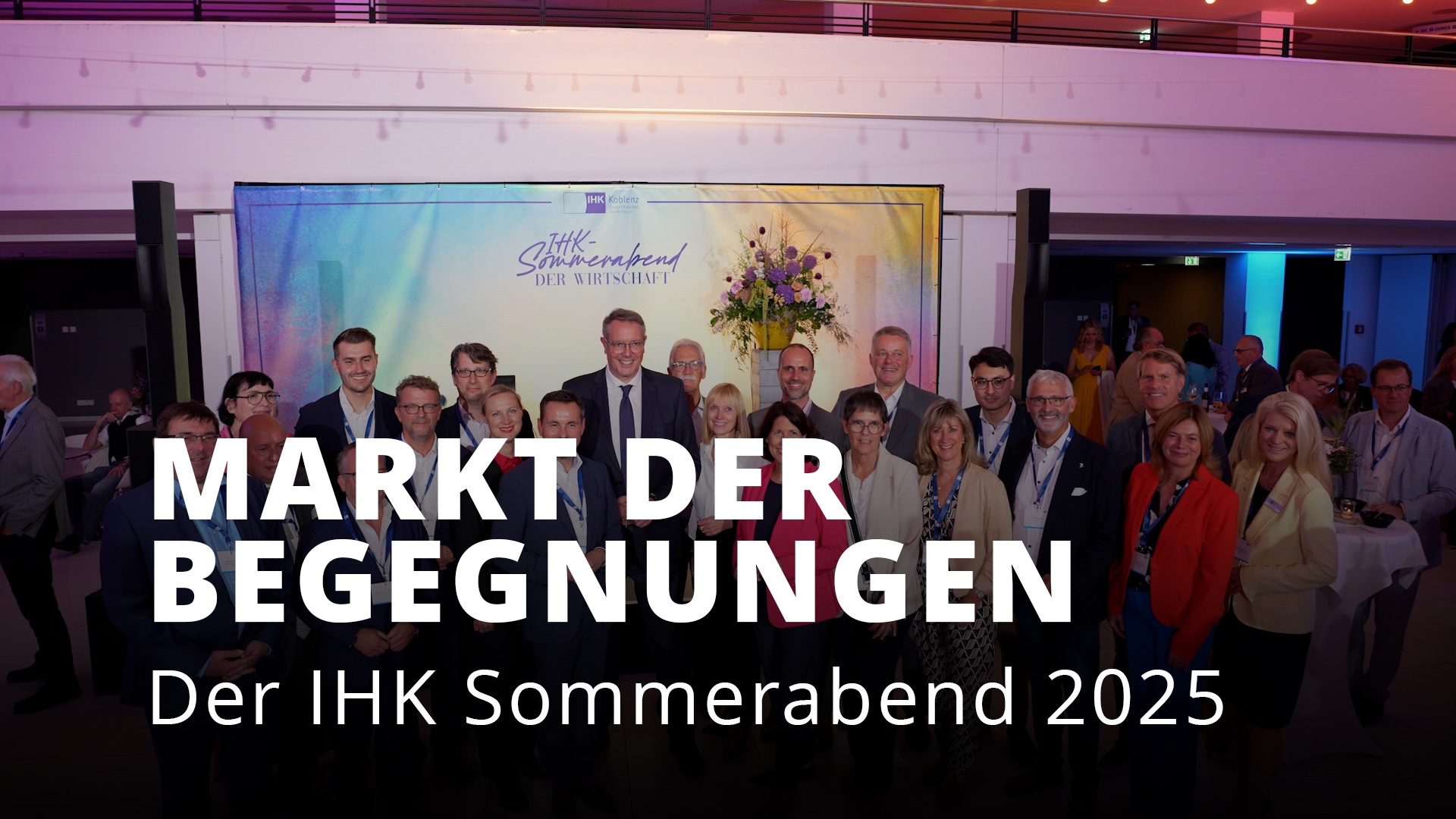 Markt der Begegnungen: IHK-Sommerabend in Koblenz