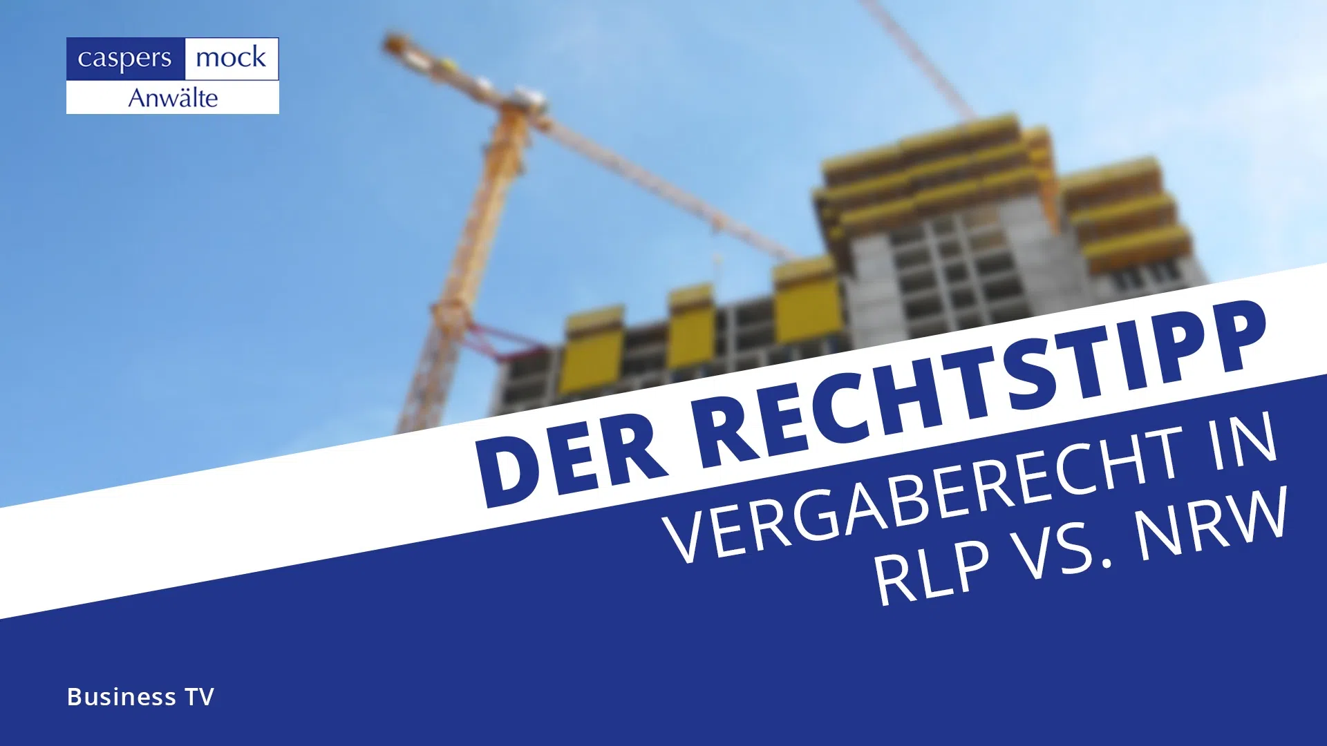 Business TV | Welches Vergaberecht ist besser? RLP oder NRW?