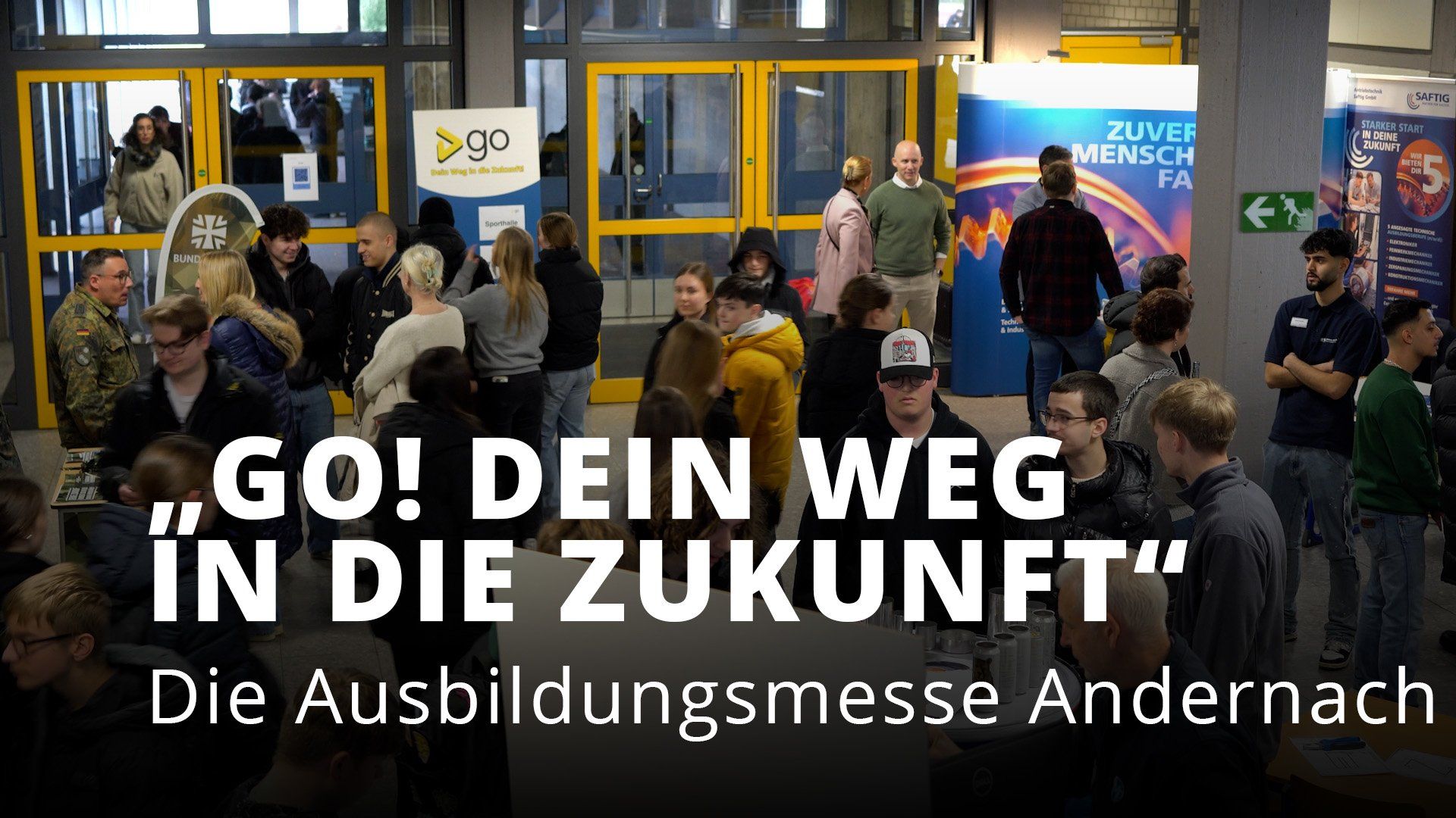 Go - Dein Weg in die Zukunft - mit der Ausbildungsmesse Andernach Go - Dein Weg in die Zukunft - mit der Ausbildungsmesse Andernach
