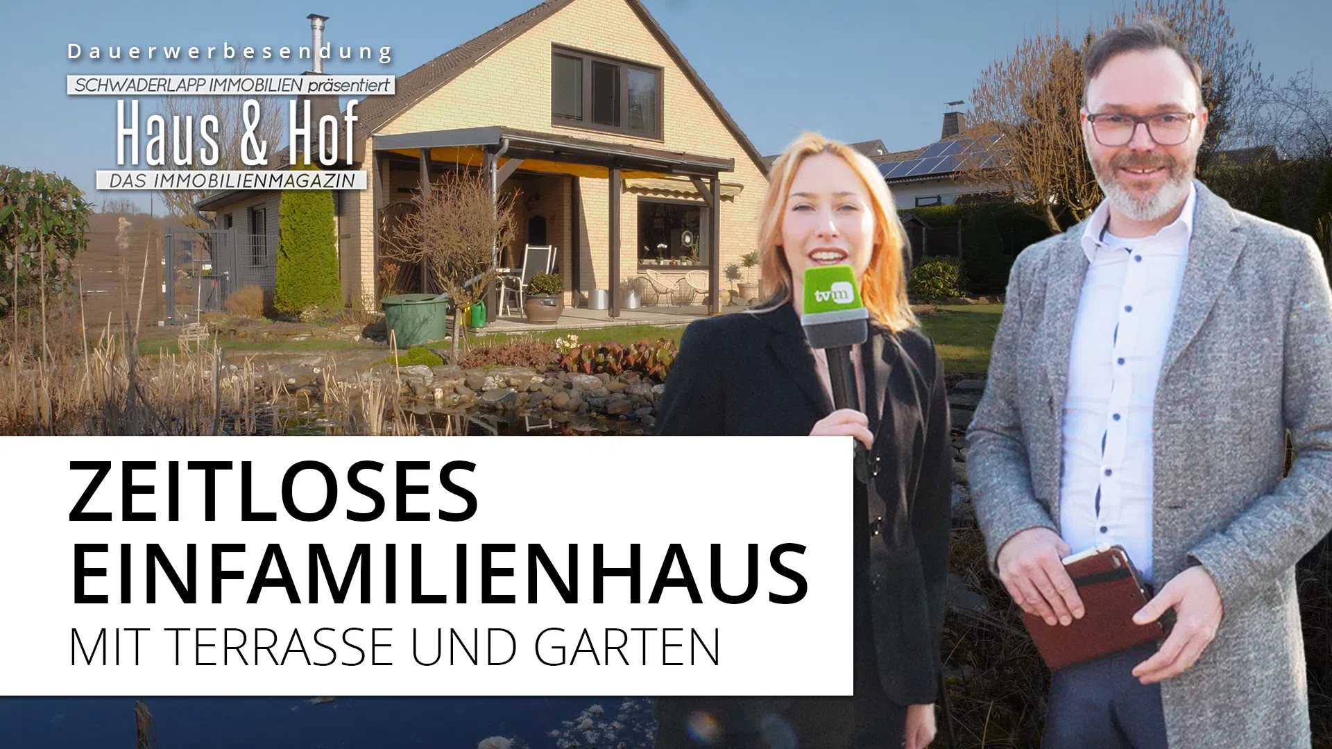 Dauerwerbesendung | Zeitloser Klassiker: Ansprechendes EFH mit großer Terrasse und gepflegtem Garten | Haus und Hof