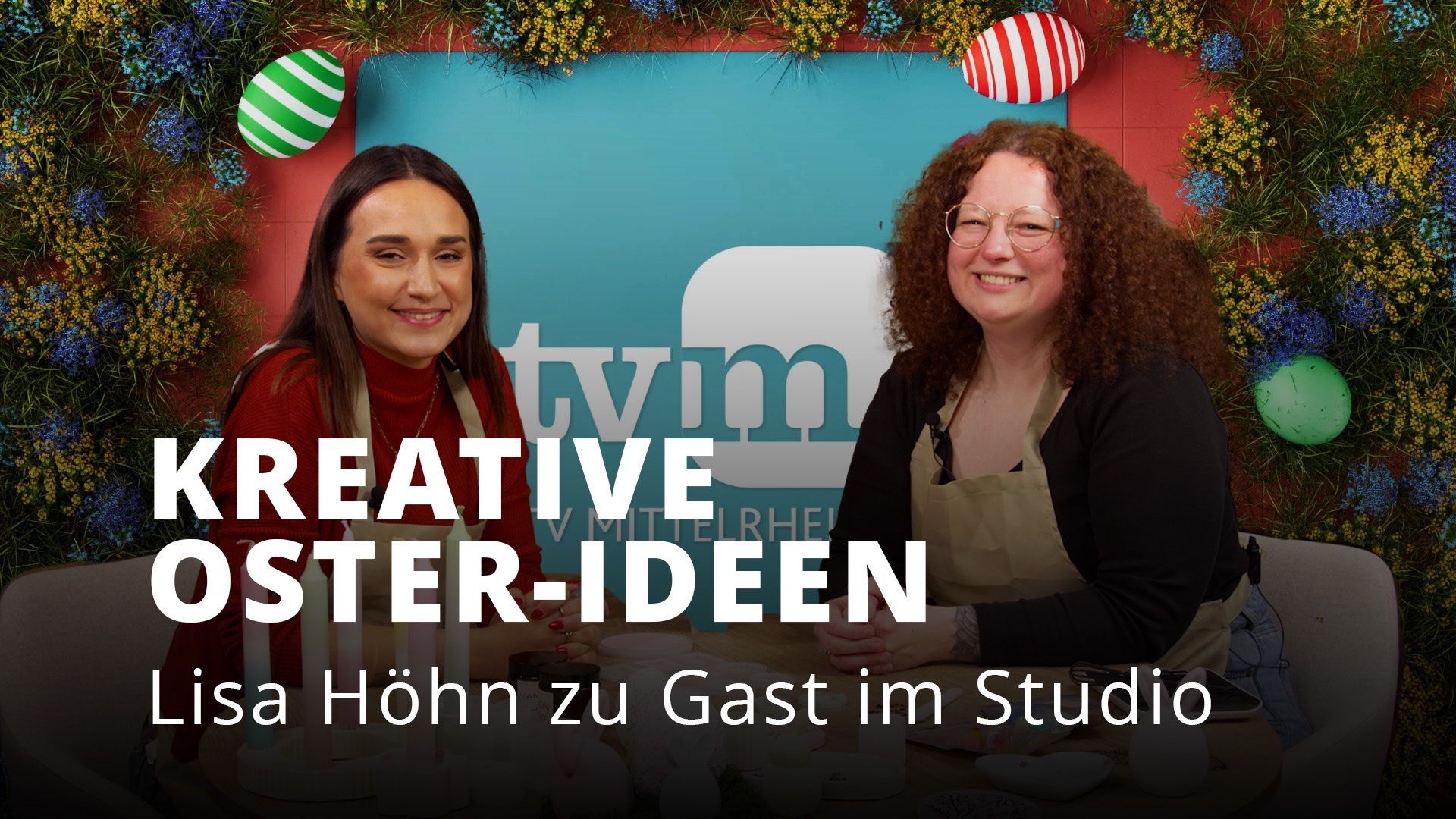 Österliches Kreieren - DIY mit Naza und Lisa im TVM-Studio in Koblenz
