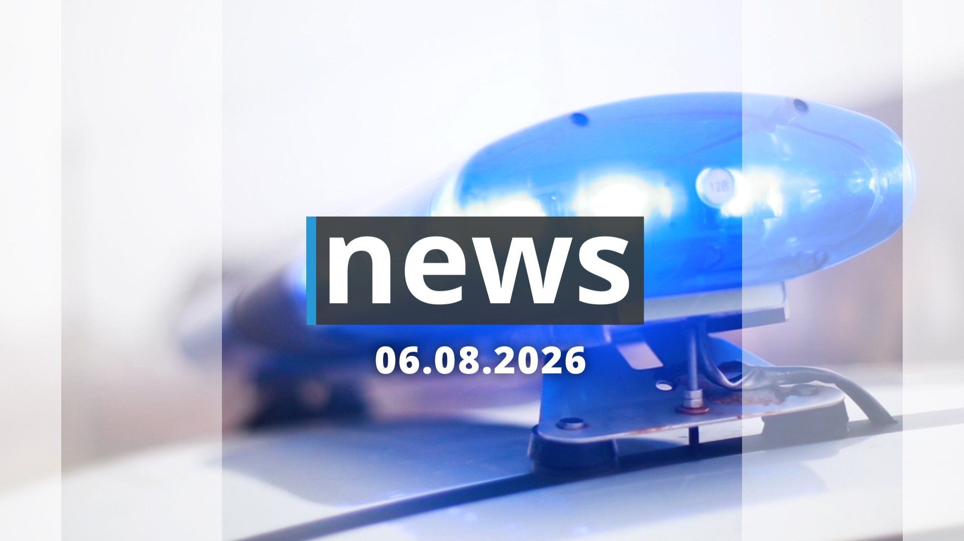 Das Wichtigste von heute | 06.08.2026 Das Wichtigste von heute | 06.08.2026