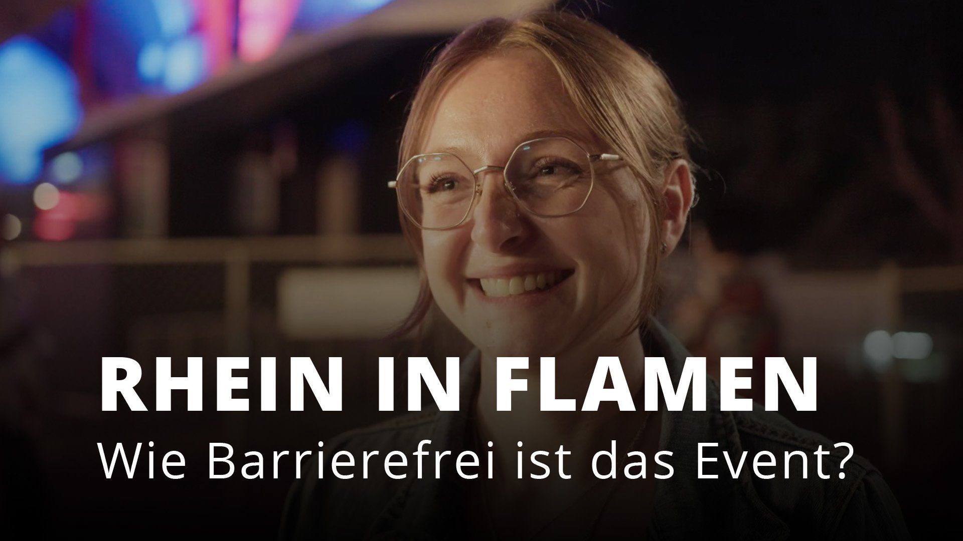 Barrierefreiheit bei Rhein in Flammen: Ein Event für alle Barrierefreiheit bei Rhein in Flammen: Ein Event für alle