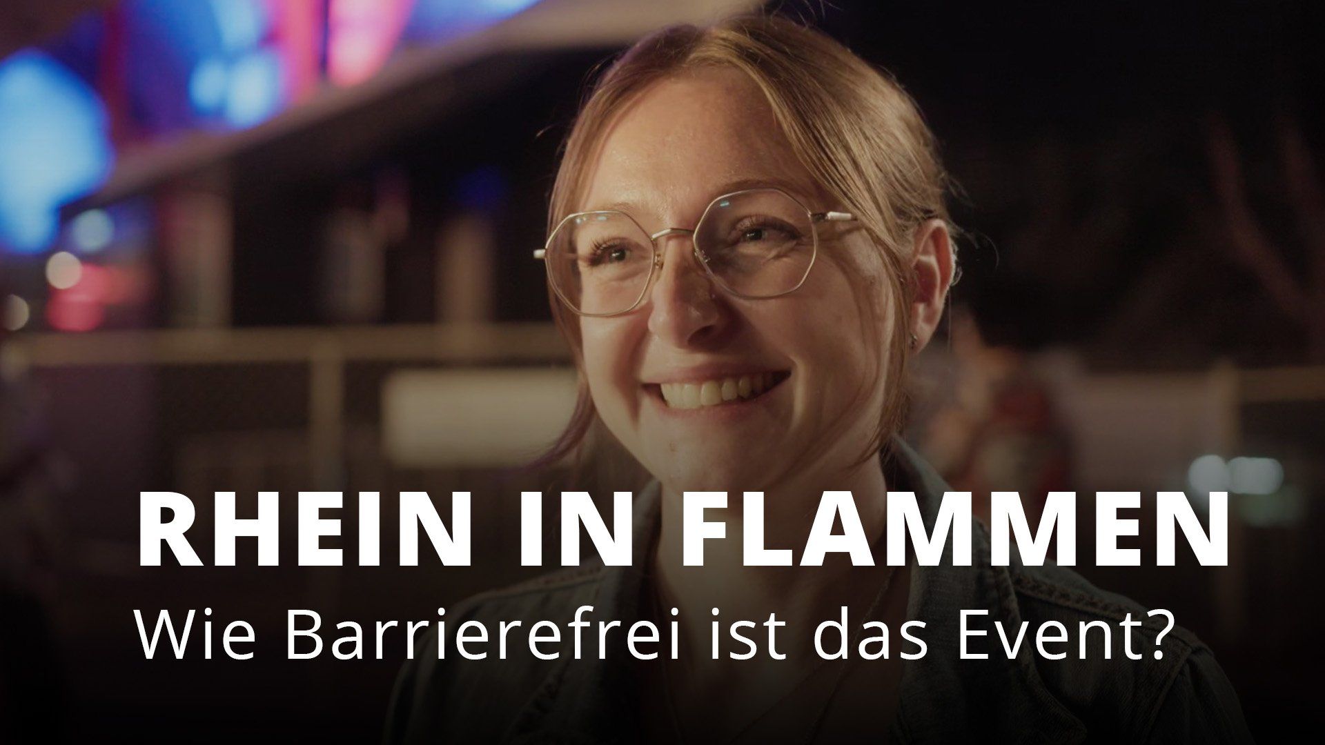 Barrierefreiheit bei Rhein in Flammen: Ein Event für alle