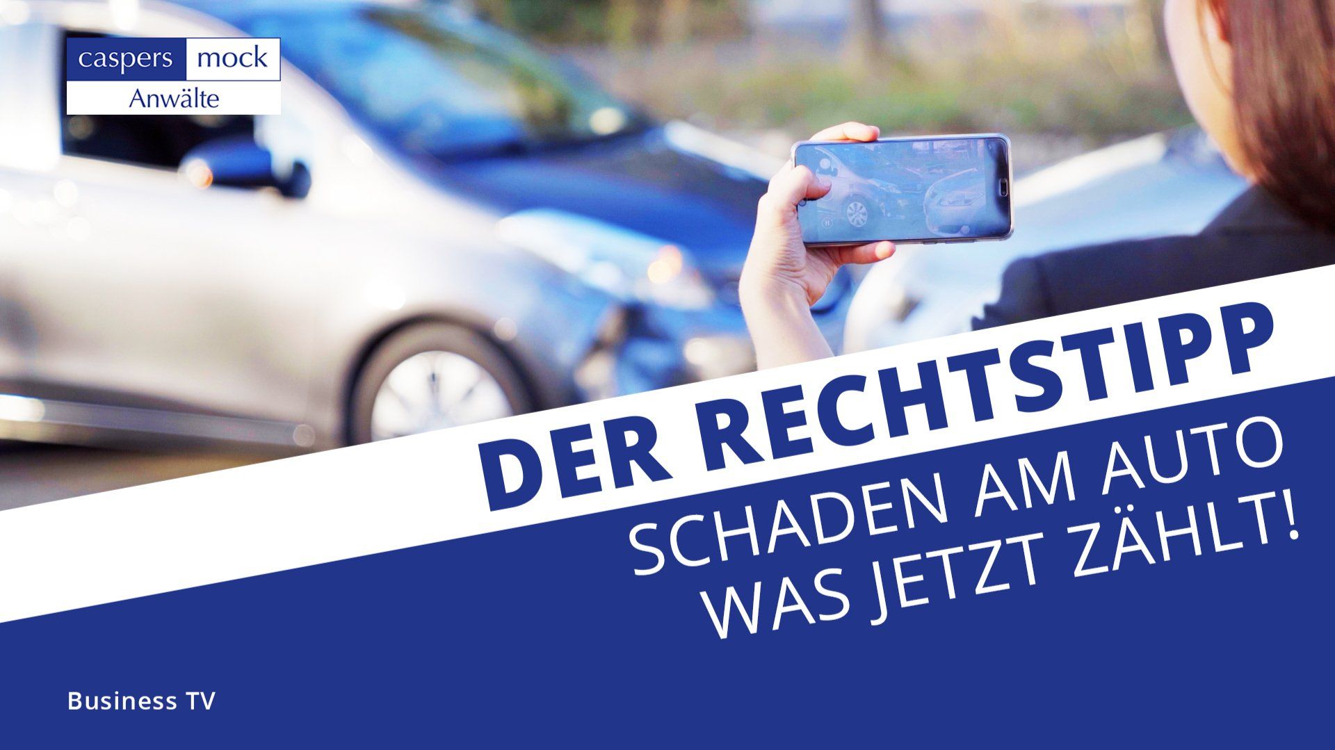 Business TV | Kfz-Schäden: Warum die ersten Schritte entscheidend sind | Rechtstipp Business TV | Kfz-Schäden: Warum die ersten Schritte entscheidend sind | Rechtstipp