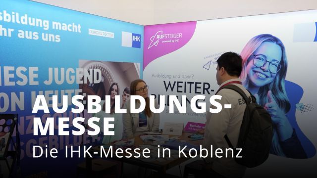 Ausbildungsmesse der IHK in Koblenz