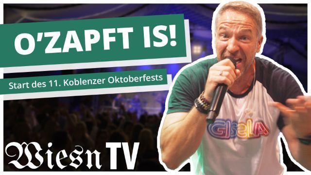 O'zapft is! Beim 11. Koblenzer Oktoberfest | WiesnTV