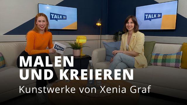 Die Leidenschaft zur Kunst - Xenia Graf bei Talk 56!
