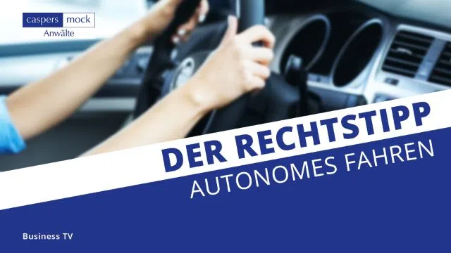 Business TV | Autonomes Fahren | Wer haftet bei einem Unfall? Business TV | Autonomes Fahren | Wer haftet bei einem Unfall?