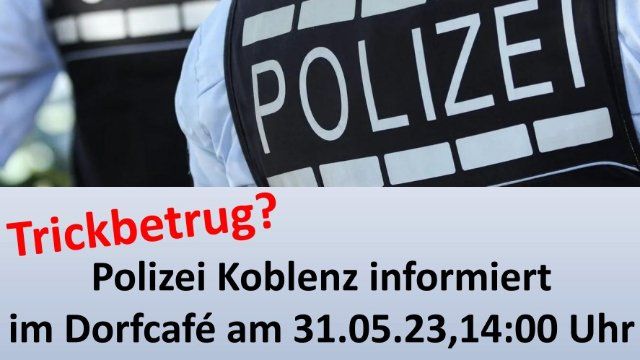 Polizei Koblenz informiert zum Thema Trickbetrug